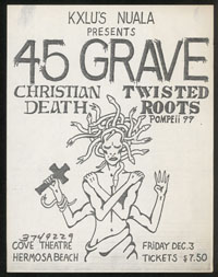 45 GRAVE w/ Christian Death, Twisted Roots, Pompeii 99 at Cove Theatre