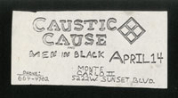 CAUSTIC CAUSE w/ Men In Black at Monte Carlo II