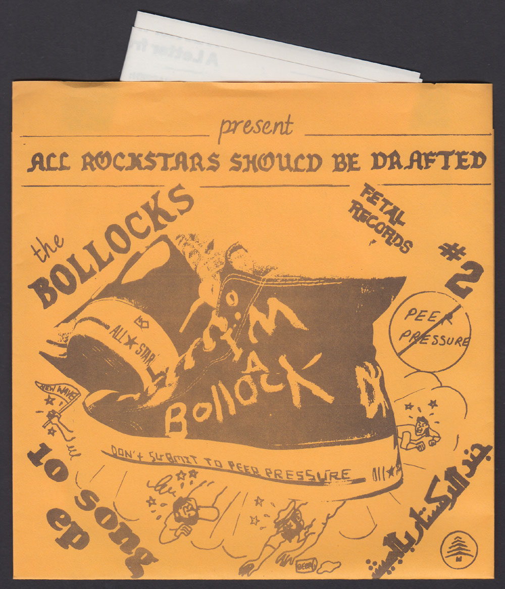 BOLLOCKS ~ All Rockstars Should Be Drafted EP(Fetal 1982)