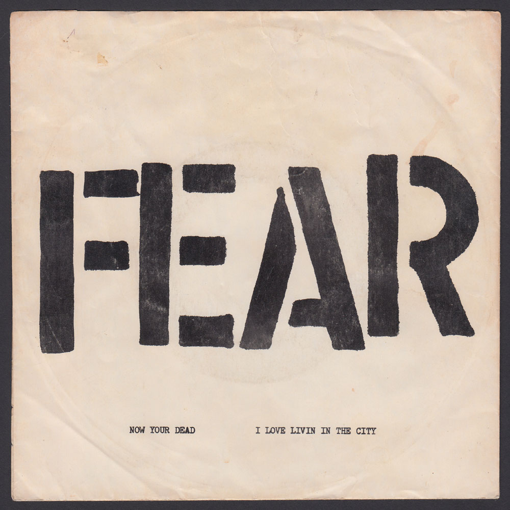 FEAR ~ I Love Livin' In TheCity 7in. (Criminal 1978)