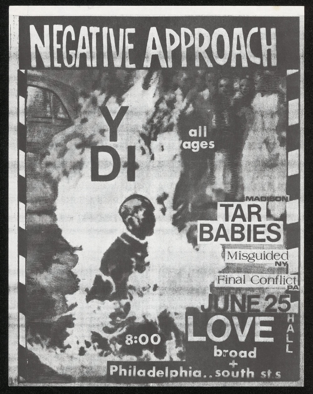 NEGATIVE APPROACH w/ YDI, Tar Babies, Misguided, Final Conflict at Love Hall