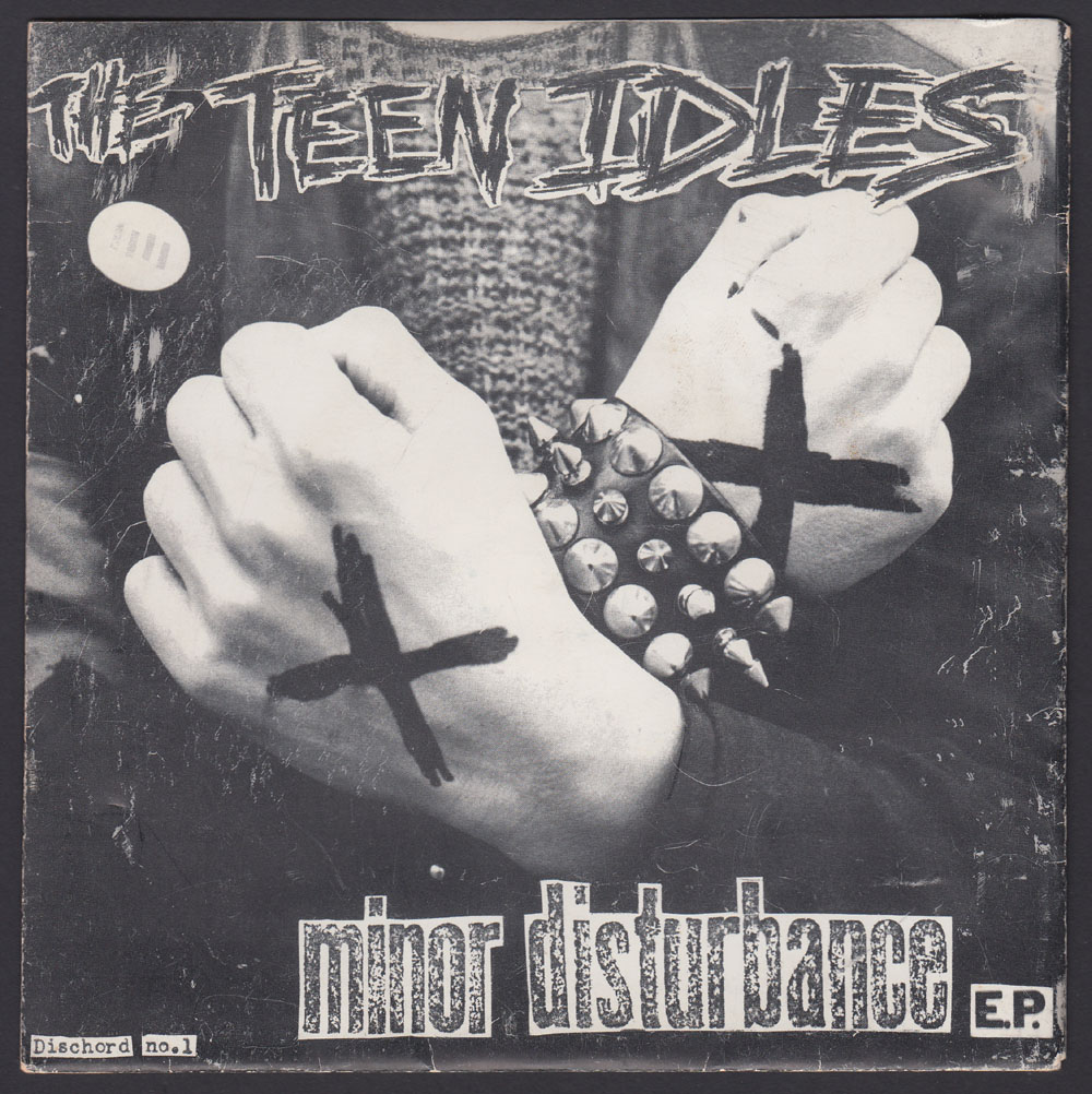 TEEN IDLES ~ Minor Disturbance EP (Dischord 1981)