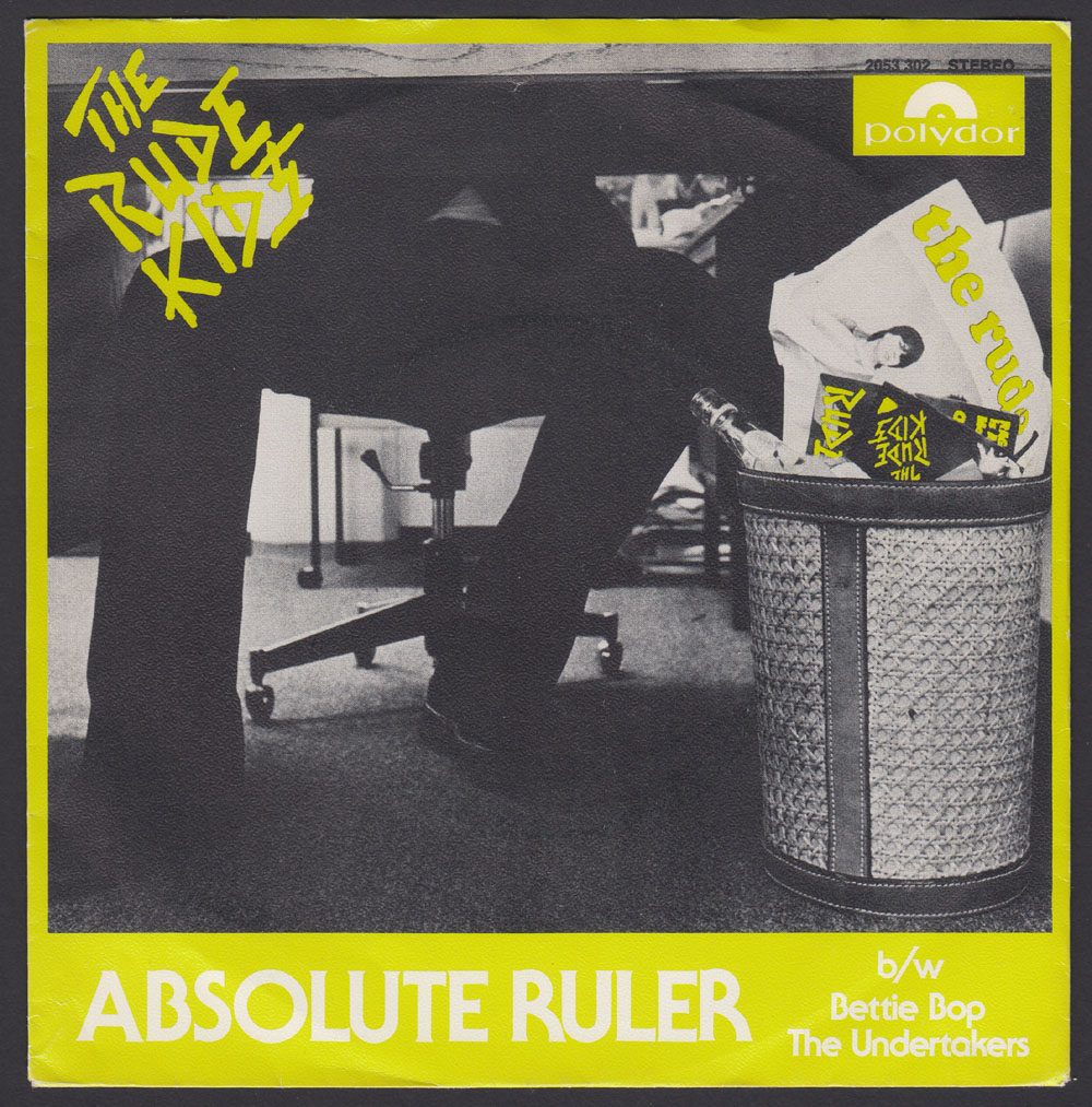 RUDE KIDS ~ Absolute Ruler 7in. (Polydor 1979)