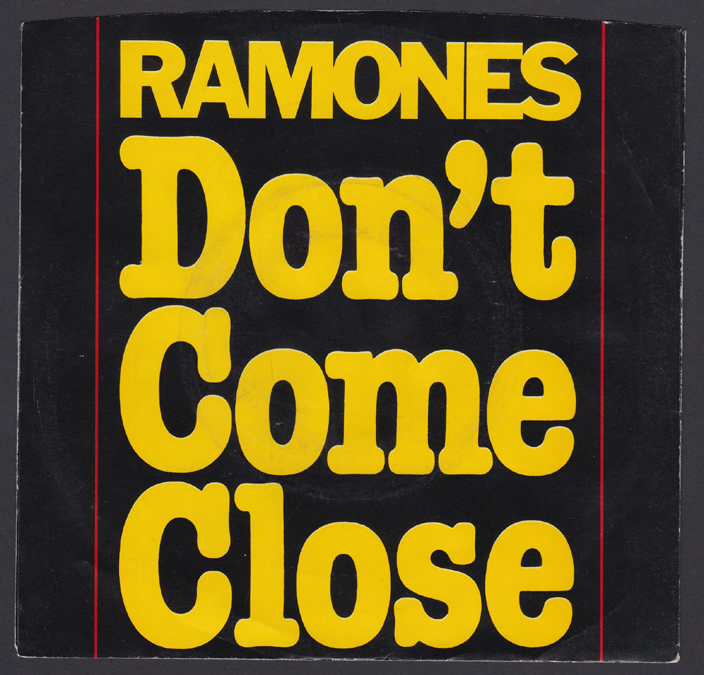 RAMONES ~ Don't Come Close 7in. (Sire 1978)