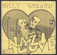BILLY WIZARD ~ Nazi Love 7in. (Wizardo 1978)