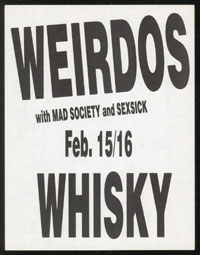 WEIRDOS w/ Mad Society, Sex Sick at the Whisky