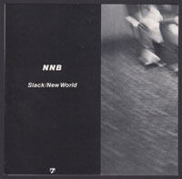NNB ~ Slack 7in.(Wave Seven 1978)