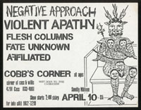 NEGATIVE APPROACH w/ Violent Apathy, Flesh Columns, Fate Unknown, Affiliated at Cobb's Corner