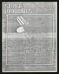 SUPER HEROINES w/ Kommunity FK at Anti-Club
