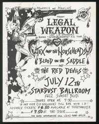 LEGAL WEAPON w/ Tex & The Horseheads, Blood On The Saddle, Red Devils at Stardust Ballroom