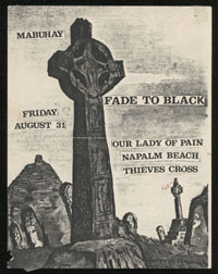 FADE TO BLACK w/ Our Lady of Pain, Napalm Beach, Thieves Cross at Mabuhay Gardens