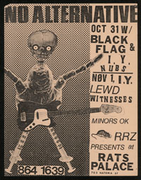 NO ALTERNATIVE w/ Black Flag, Impatient Youth, Nubs, Lewd, Witnesses at Rats Palace