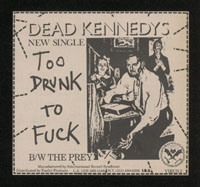 DEAD KENNEDYS "Too Drunk To Fuck" ad